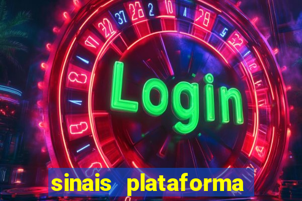 sinais plataforma de jogos